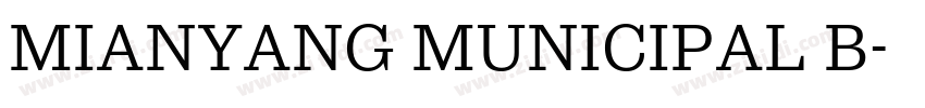 MIANYANG MUNICIPAL B字体转换